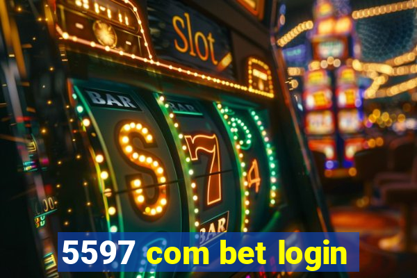 5597 com bet login